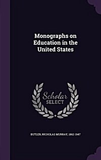 Monographs on Education in the United States (Hardcover)