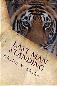 Last Man Standing: A Soldiers Legacy (Paperback)