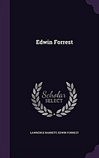 Edwin Forrest (Hardcover)