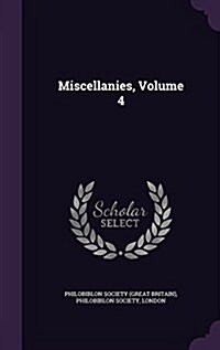 Miscellanies, Volume 4 (Hardcover)