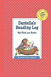 Daniellas Reading Log: My First 200 Books (Gatst) (Paperback)