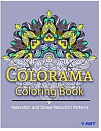 Colorama Coloring Book: Relaxation & Stress Relieving Patterns (Paperback)