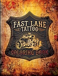 Fast Lane Tattoo Coloring Book (Paperback)