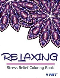 Relaxing Stress Relief Coloring Book (Paperback)