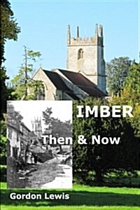 Imber Then & Now (Paperback)