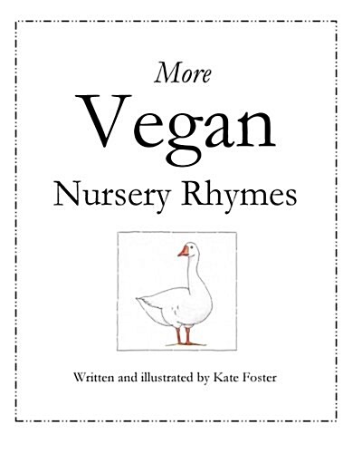 More Vegan Nursery Rhymes (Paperback)