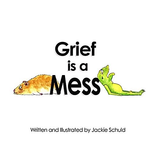 Grief Is a Mess (Paperback)