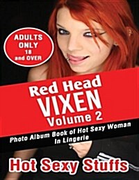 Red Head Vixen Volume 2: Photo Album Book of Hot Sexy Woman in Lingerie (Paperback)
