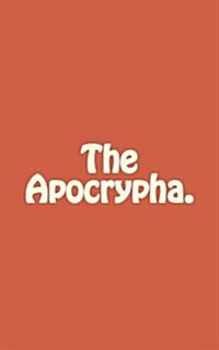 The Apocrypha. (Paperback)