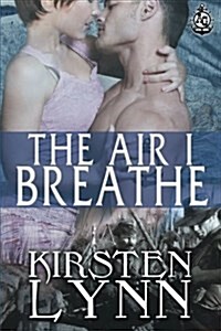 The Air I Breathe (Paperback)