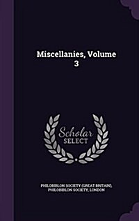 Miscellanies, Volume 3 (Hardcover)