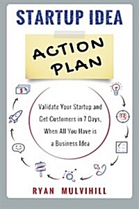 Startup Idea Action Plan (Paperback)