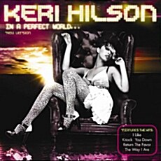 Keri Hilson - In A Perfect World…[International I Like Edition]
