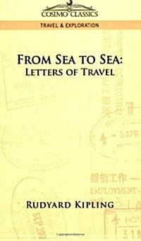 From Sea to Sea: Letters of Travel (Paperback)