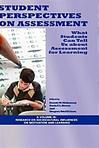 Student Perspectives on Assessment: What Students Can Tell Us about Assessment for Learning (Hc) (Hardcover)