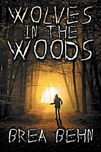 Wolves in the Woods (Paperback, First Printing)