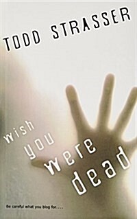 Wish You Were Dead (Prebound)