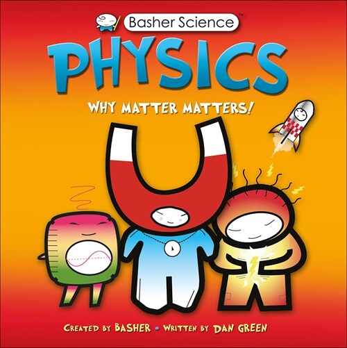 Physics: Why Matter Matters! (Prebound)