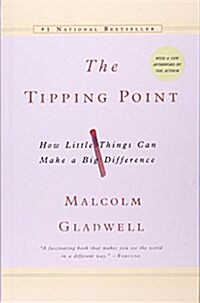 The Tipping Point: How Little Things Canmake a Big Difference (Prebound)