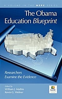 The Obama Education Blueprint: Researchers Examine the Evidence (Hardcover)