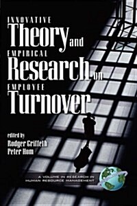 Innovative Theory and Empirical Reasearch on Employee Turnover (Hc) (Hardcover)