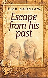 Escape from His Past (Paperback)