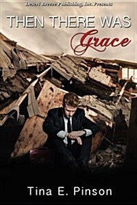 Then There Was Grace (Paperback)