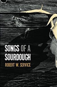 Songs of a Sourdough (Paperback)