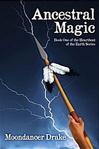 Ancestral Magic (Paperback, 2, Authors Cut)