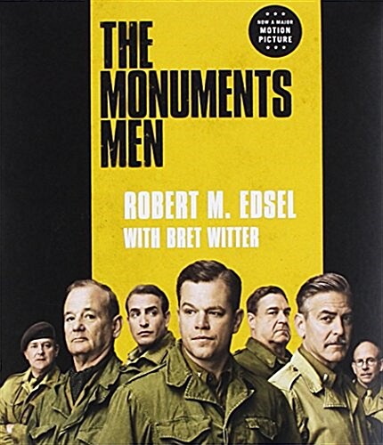 The Monuments Men: Allied Heroes, Nazi Thieves, and the Greatest Treasure Hunt in History (Audio CD)