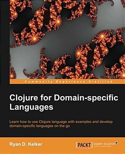 Clojure for Domain-Specific Languages (Paperback)