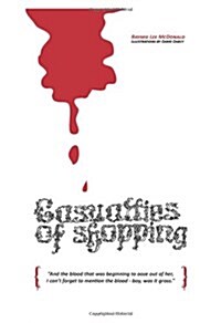 The Casualties of Shopping (Paperback)