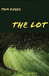 The Lot: A Teen Boys Adventure (Paperback)