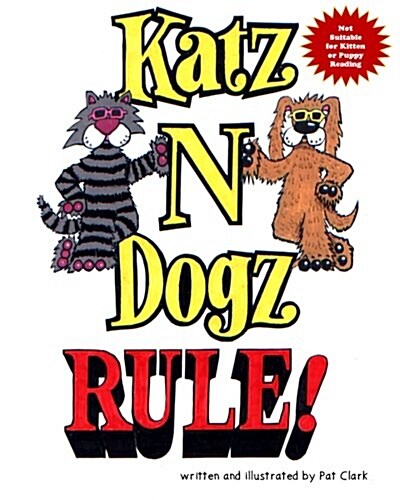 Katz & Dogz Rule (Paperback)