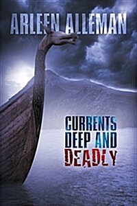 Currents Deep and Deadly (Paperback)