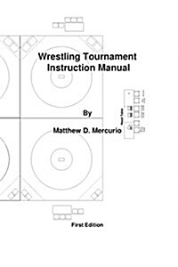 Wrestling Tournament Instruction Manual (Paperback)