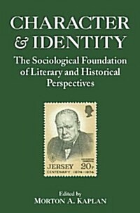 Character and Identity Vol. II: The Sociological Foundation of Literary and Historical Perspectives (Hardcover)