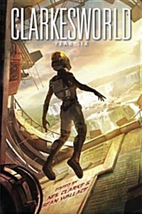 Clarkesworld: Year Six (Paperback)