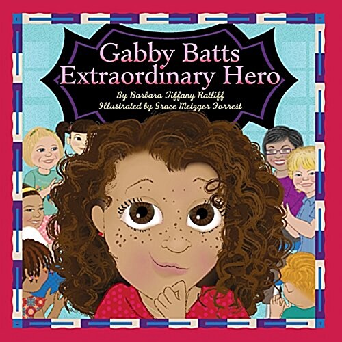 Gabby Batts Extraordinary Hero (Paperback)