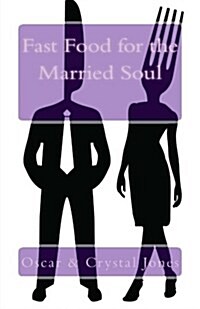 Fast Food for the Married Soul (Paperback)