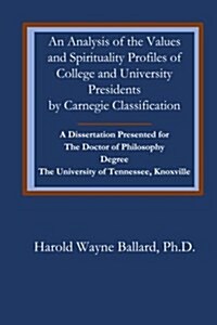 An Analysis of the Values and Spirituality Profiles of College and University PR (Paperback)