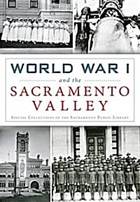 World War I and the Sacramento Valley (Paperback)