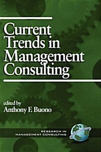 Current Trends in Management Consulting (Hc) (Hardcover)