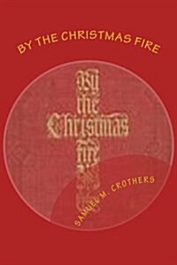 By the Christmas Fire (Paperback)