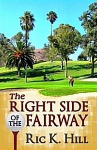 The Right Side of the Fairway (Paperback)