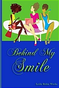 Behind My Smile (Paperback)