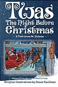 Twas the Night Before Christmas - A Visit from St. Nicholas (Paperback)