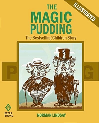 The Magic Pudding: The Bestselling Children Story (Illustrated) (Paperback)