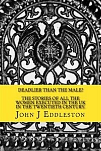 Deadlier Than the Male? (Paperback)