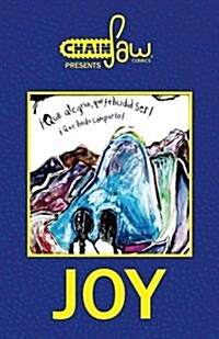 Chainsaw Comics Presents: Joy (Paperback)